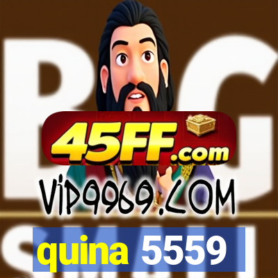 quina 5559